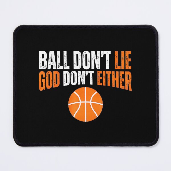 Item preview, Ball Don't Lie God Doesn't Either Christian Basketball Statement designed and sold by allistermariam.