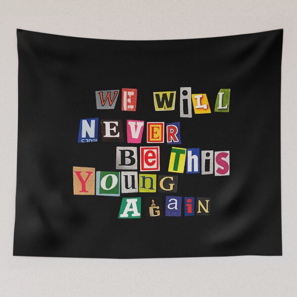 Item preview, we will never be this young again designed and sold by Zheap14.
