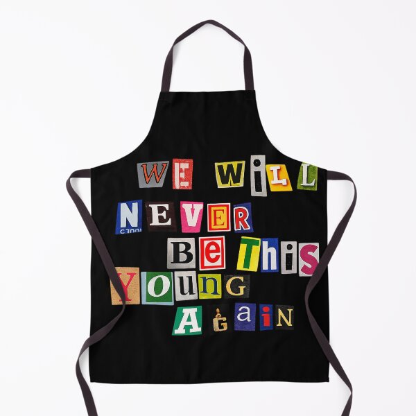 Item preview, we will never be this young again designed and sold by Zheap14.
