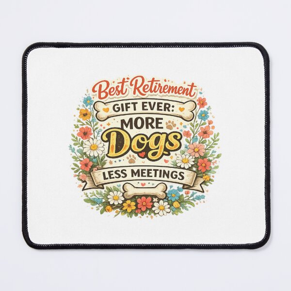 Item preview, Best Retirement Gift Ever More Dogs Less Meetings designed and sold by CozyRetirementGifts.