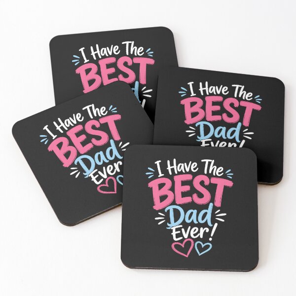 Item preview, I Have The BEST Dad Ever designed and sold by zoes-ink.