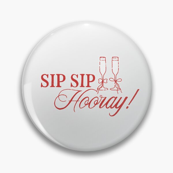 Item preview, Sip Sip Hooray Celebration Sticker! designed and sold by Celestiallyjess.