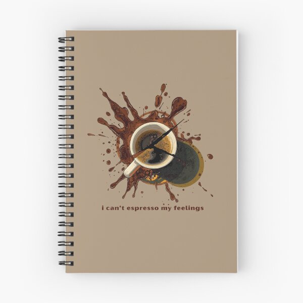 Item preview, I Can’t Espresso My Feelings designed and sold by TeeHee Puns.