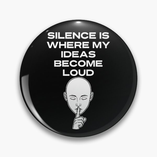 Item preview, Vintry Off Silence Is Where My Ideas Become Loud Quote  designed and sold by VintryOff.