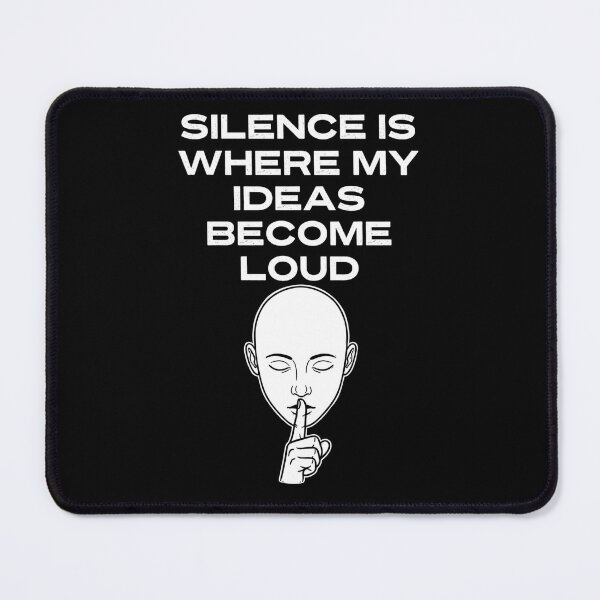 Item preview, Vintry Off Silence Is Where My Ideas Become Loud Quote  designed and sold by VintryOff.