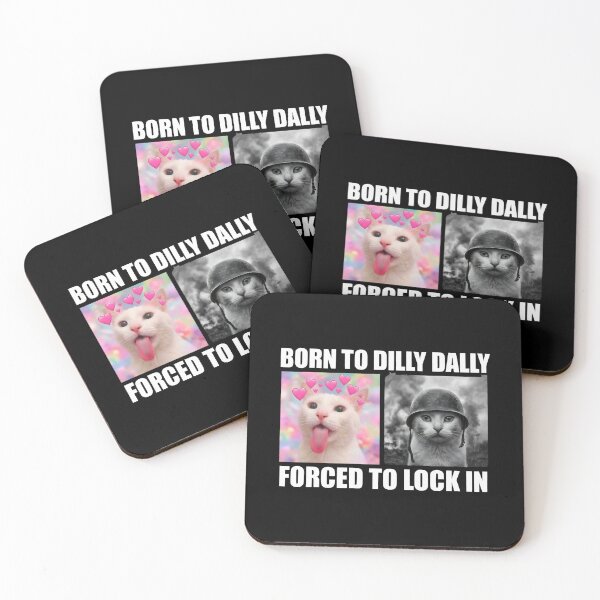 Item preview, Born To Dilly Dally Cat Meme designed and sold by LunaMagicStudio.