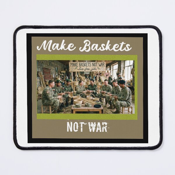 Item preview,  Make Baskets Not War designed and sold by Coexist In Tee's .