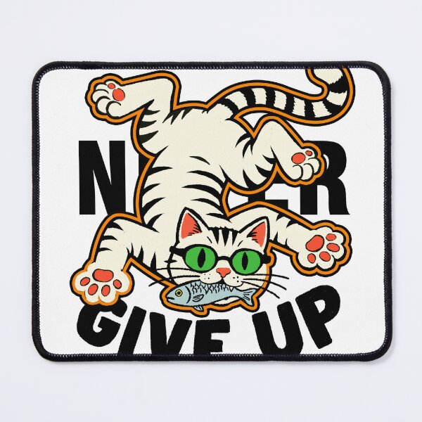Item preview, Funny Cat Never Give Up designed and sold by SugarCore.