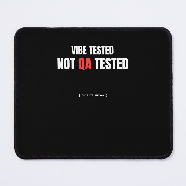 Item preview, Vibe Tested Not QA Tested Developer Humor T-Shirt designed and sold by BuggedThreads.