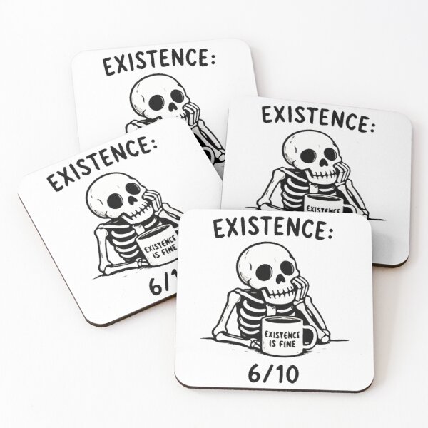 Item preview, Existence: 6/10 Funny Skeleton Coffee Meme Shirt designed and sold by FAFshop.
