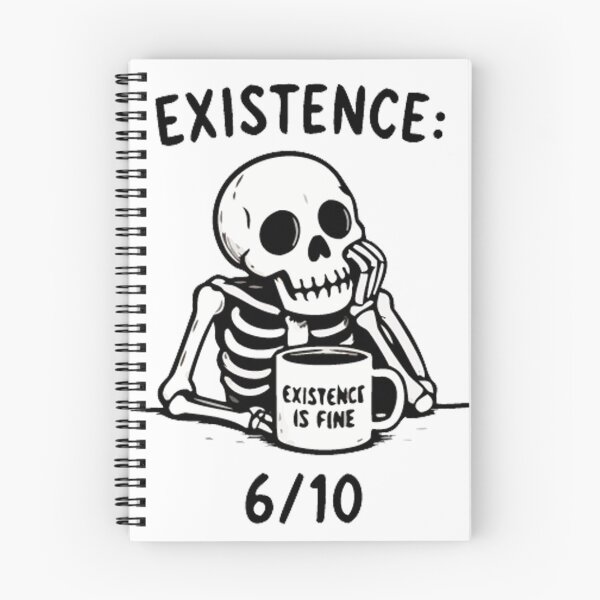 Item preview, Existence: 6/10 Funny Skeleton Coffee Meme Shirt designed and sold by FAFshop.