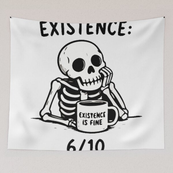 Item preview, Existence: 6/10 Funny Skeleton Coffee Meme Shirt designed and sold by FAFshop.
