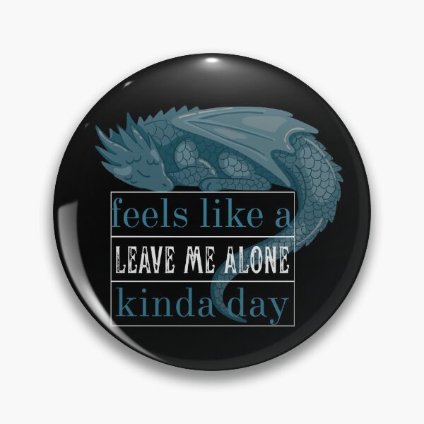 Item preview, Feels Like a Leave Me Alone Kinda Day | Sleeping Dragon Funny Fantasy Design designed and sold by Starlett Designs.