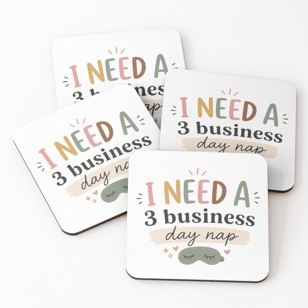 Item preview, I Need A 3 Business Day Nap Funny Tired Quote designed and sold by slestore.