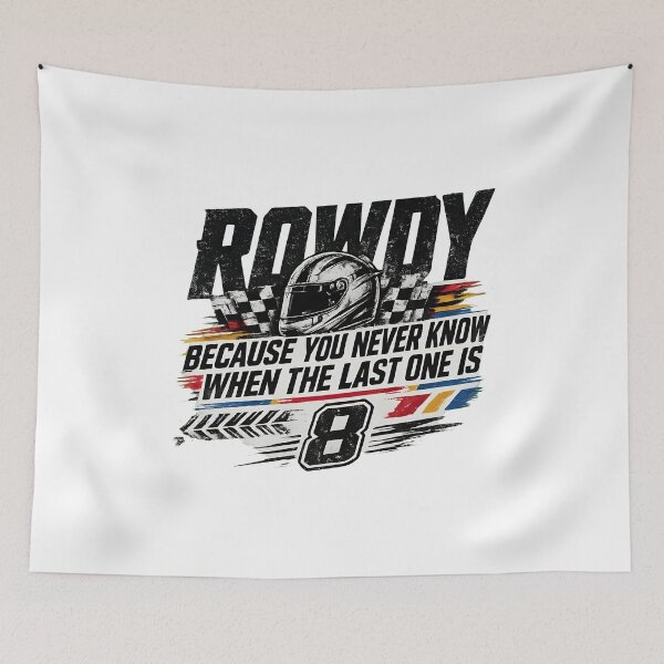 Item preview, Kyles Buschs Quote Rip Rowdy Tribute Kyles Racing Fan designed and sold by tuanhdao.