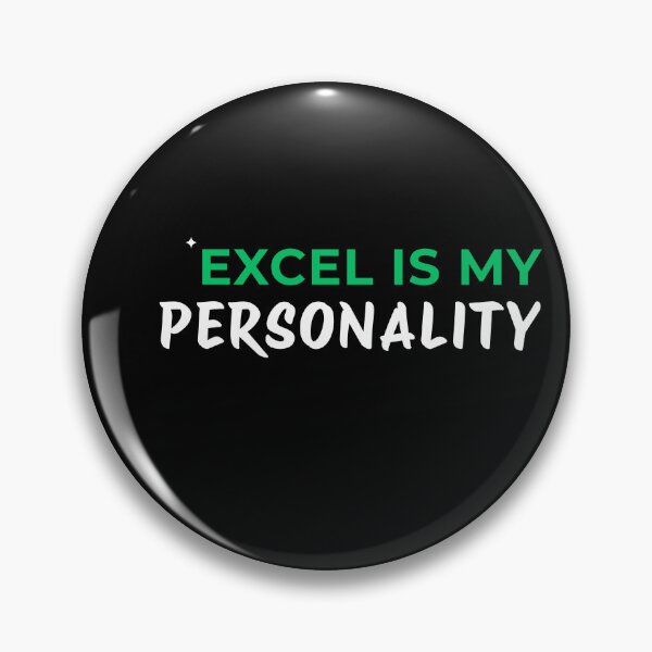 Item preview, Excel Is My Personality Funny Accountant Excel Lover Spreadsheet Humor Design      designed and sold by FCA SIR MERCH .
