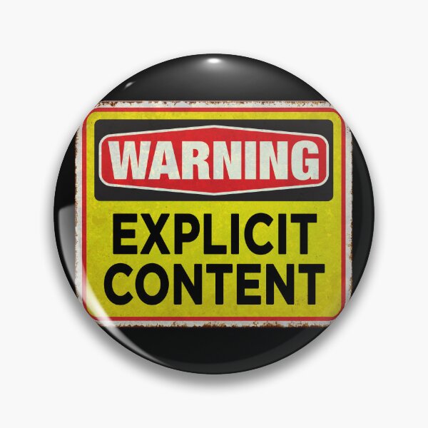 Item preview, Warning Explicit Content designed and sold by -Koleidescope.