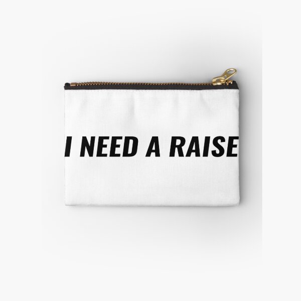 Item preview, I Need A Raise T-Shirt – Funny Work Gift | Uncle Jichuan designed and sold by Uncle-Jichuan.
