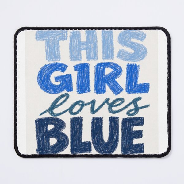 Item preview, This Girl Loves Blue designed and sold by Love Joy.