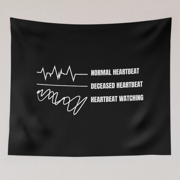 Item preview, Normal Heartbeat Deceased Heartbeat Heartbeat Watching designed and sold by Dondonmart.