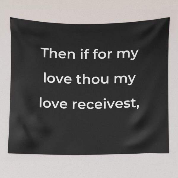 Item preview, "Then if for my love thou my love receivest," - print white designed and sold by ariksworld.