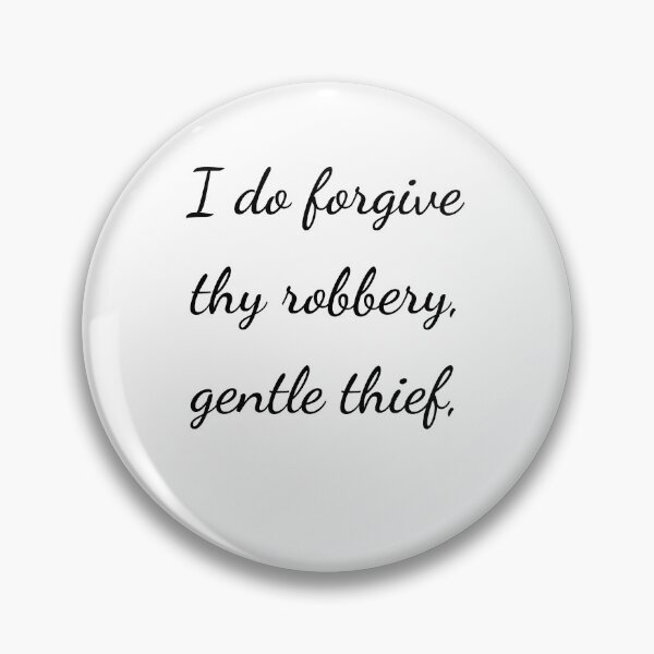 Item preview, "I do forgive thy robbery, gentle thief," - handwriting black designed and sold by ariksworld.