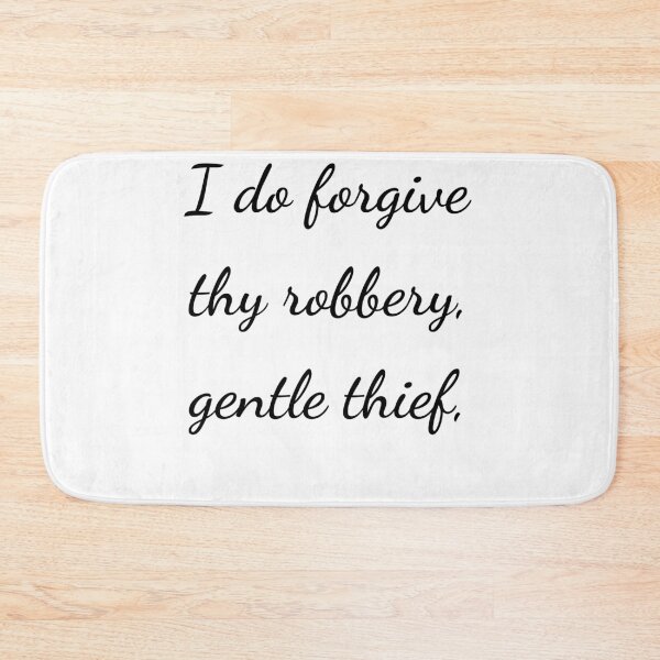 Item preview, "I do forgive thy robbery, gentle thief," - handwriting black designed and sold by ariksworld.