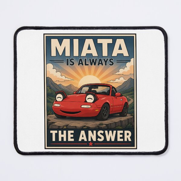 Item preview, Miata Is Always The Answer designed and sold by MonkiFlipp.