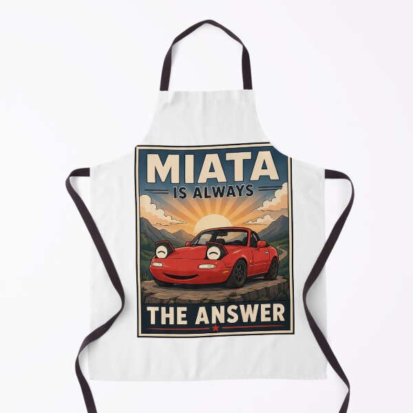 Item preview, Miata Is Always The Answer designed and sold by MonkiFlipp.