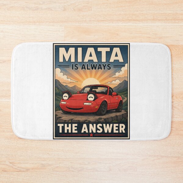 Item preview, Miata Is Always The Answer  designed and sold by MonkiFlipp.