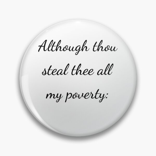 Item preview, "Although thou steal thee all my poverty:" - handwriting black designed and sold by ariksworld.