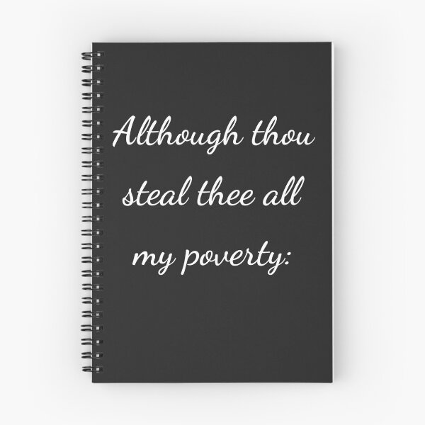 Item preview, "Although thou steal thee all my poverty:" - handwriting white designed and sold by ariksworld.
