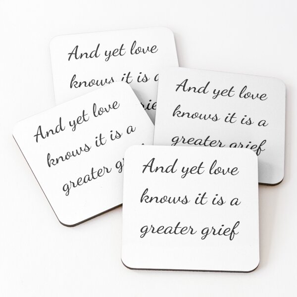 Item preview, "And yet love knows it is a greater grief" - handwriting black designed and sold by ariksworld.