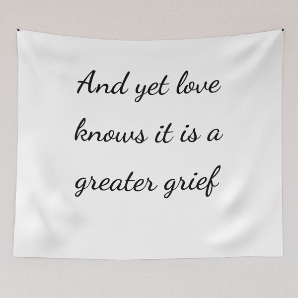 Item preview, "And yet love knows it is a greater grief" - handwriting black designed and sold by ariksworld.