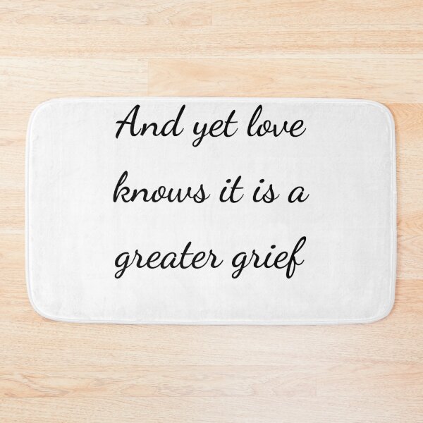 Item preview, "And yet love knows it is a greater grief" - handwriting black designed and sold by ariksworld.