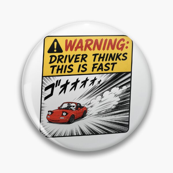 Item preview, Warning Driver Thinks This Is Fast Miata designed and sold by MonkiFlipp.