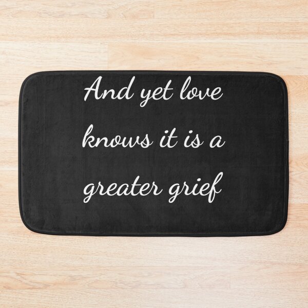 Item preview, "And yet love knows it is a greater grief" - handwriting white designed and sold by ariksworld.