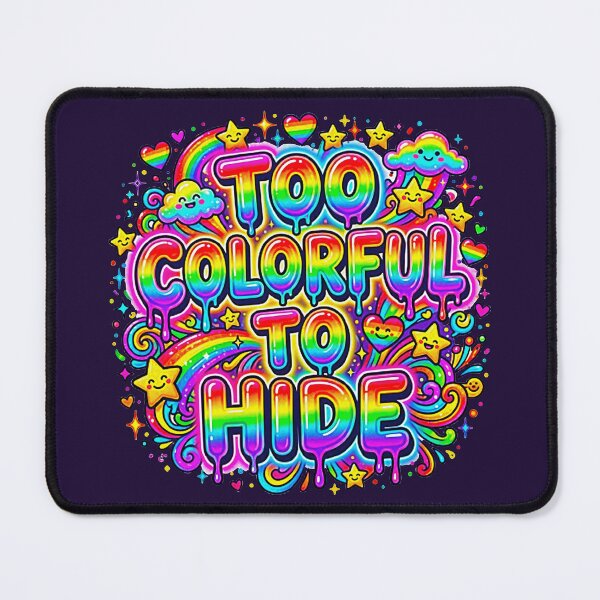 Item preview, Too Colorful To Hide Cute Rainbow Kawaii Pride Art designed and sold by MT-Hub | Cute Aesthetic Art, Stickers & Phone Cases.