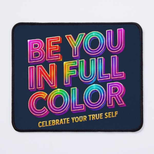 Item preview, Be You In Full Color Bold 3D Pride Typography Art designed and sold by MT-Hub | Art for Every Soul.