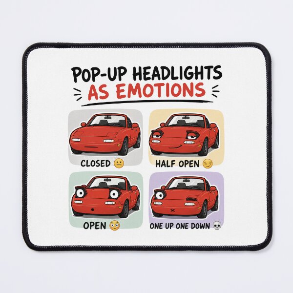 Item preview, Pop Up Headlights As Emotions Funny Miata designed and sold by MonkiFlipp.