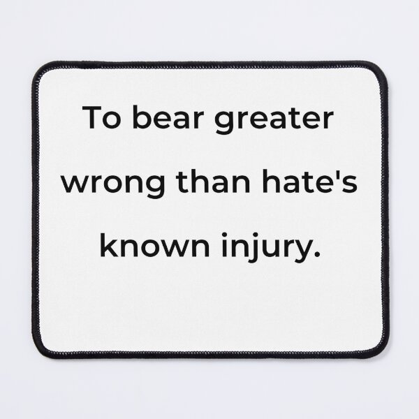 Item preview, "To bear greater wrong than hate’s known injury." - print black designed and sold by ariksworld.