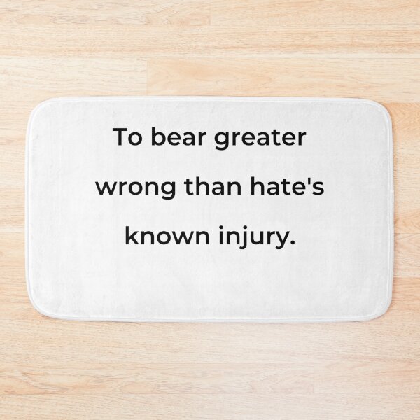 Item preview, "To bear greater wrong than hate’s known injury." - print black designed and sold by ariksworld.