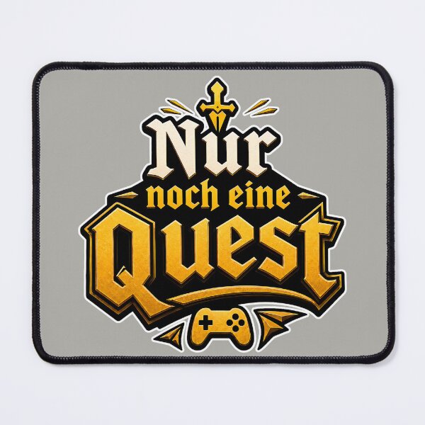 Item preview, Nur Noch Eine Quest Gaming Design designed and sold by Atelier-59.