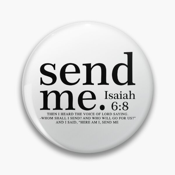 Item preview, Send Me Isaiah 6-8 designed and sold by Necesario88.