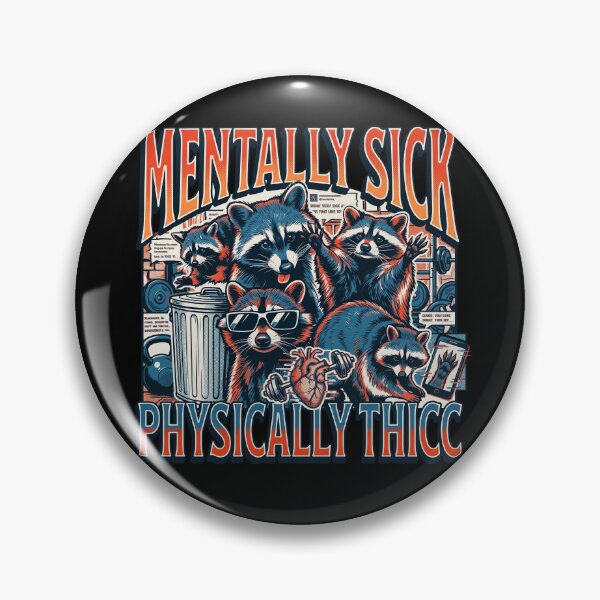 Item preview, Mentally Sick Physically Thicc Raccoon Gym Humor Funny Workout Design designed and sold by Kitkin.