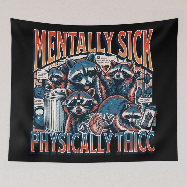Item preview, Mentally Sick Physically Thicc Raccoon Gym Humor Funny Workout Design designed and sold by Kitkin.
