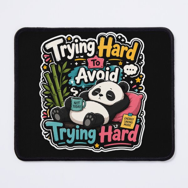 Item preview, Trying Hard To Avoid Trying Hard Panda Sticker designed and sold by PixoNest.