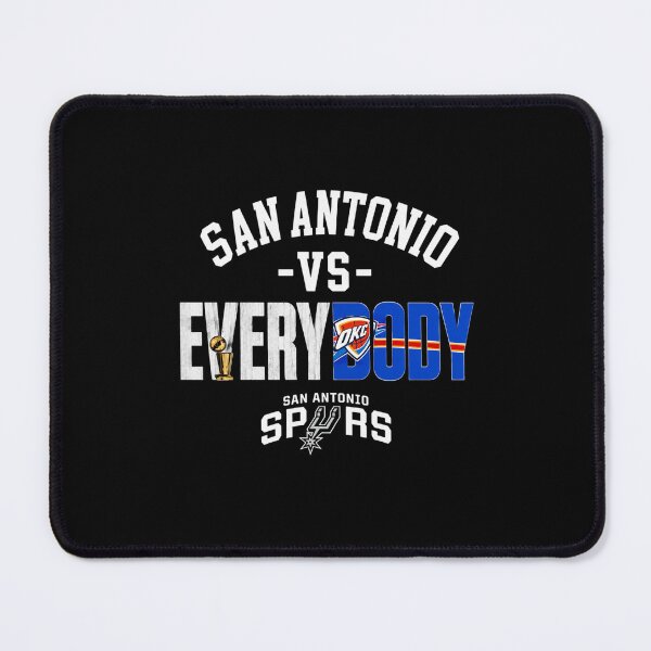 Item preview, San Antonio Spurs Vs. Everybody San Antonio Spurs Vs Oklahoma City Thunder Basketball Nba designed and sold by STVSpinsDesign.