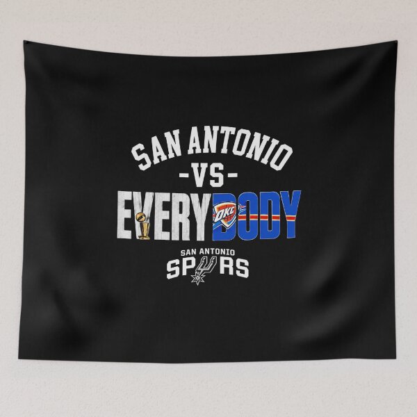Item preview, San Antonio Spurs Vs. Everybody San Antonio Spurs Vs Oklahoma City Thunder Basketball Nba designed and sold by STVSpinsDesign.