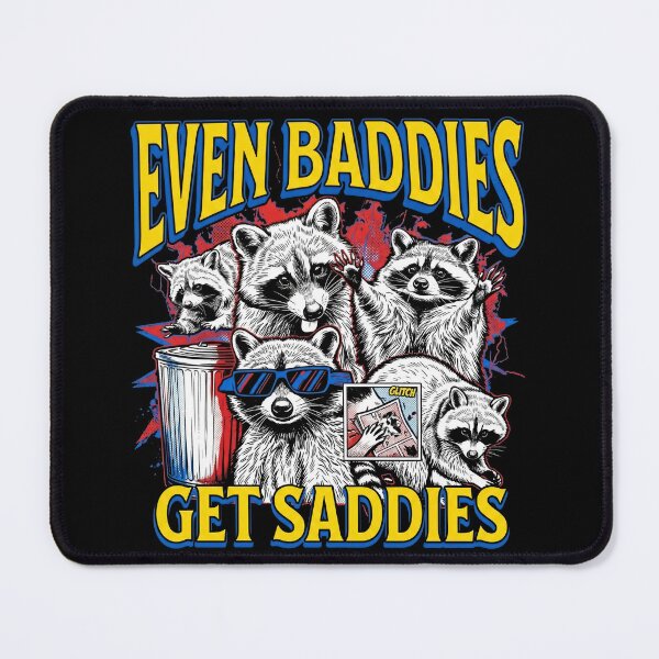 Item preview, Even Baddies Get Saddies Raccoon Squad Funny Trash Panda Art designed and sold by Kitkin.